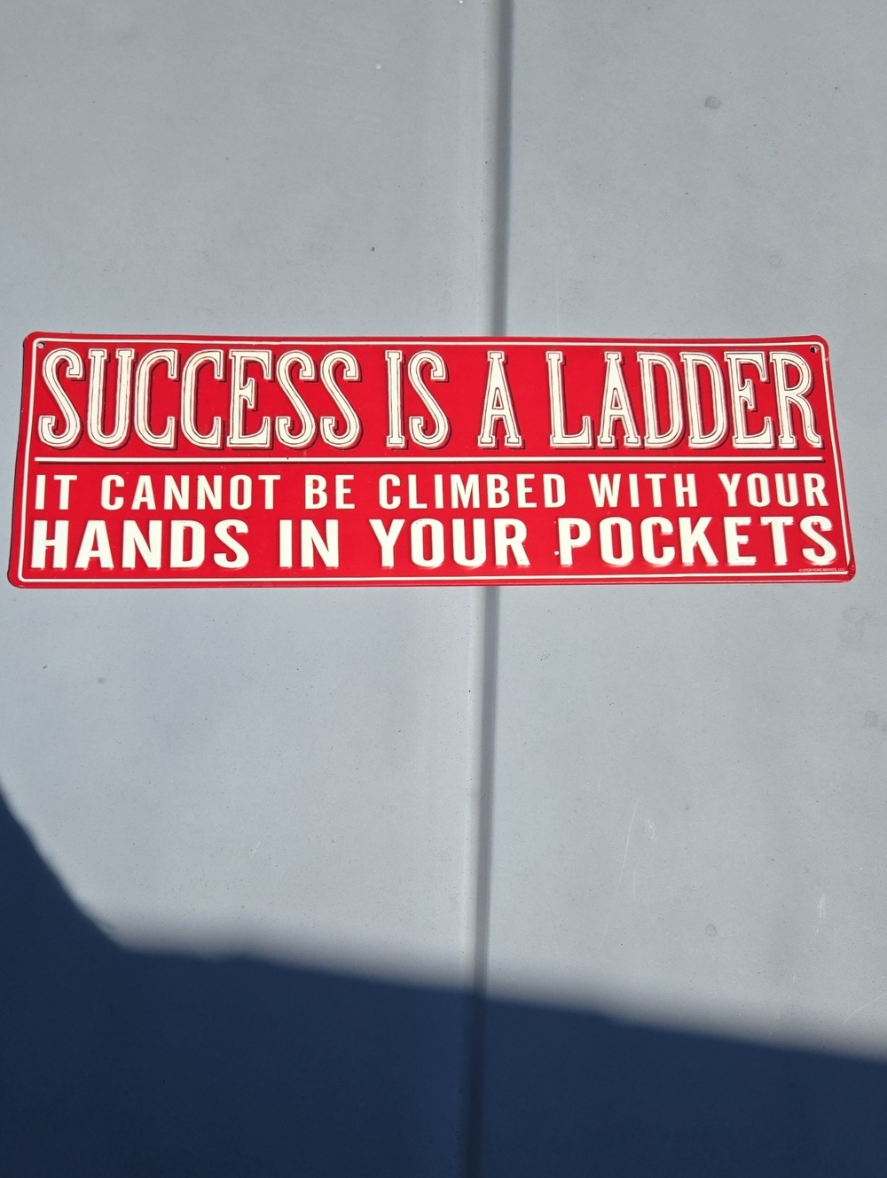 Red 'Success Is A Ladder' Motivational Sign